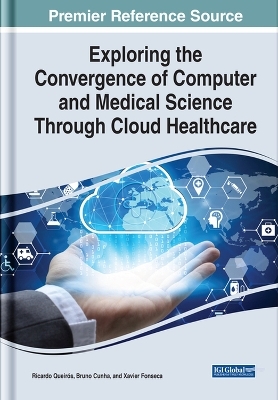 Exploring the Convergence of Computer and Medical Science Through Cloud Healthcare - 