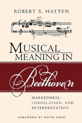 Musical Meaning in Beethoven - Hatten, Robert S.