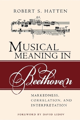 Musical Meaning in Beethoven - Robert S. Hatten