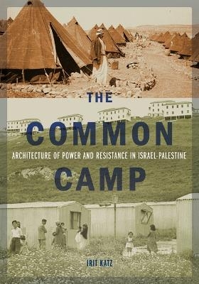 The Common Camp - Irit Katz