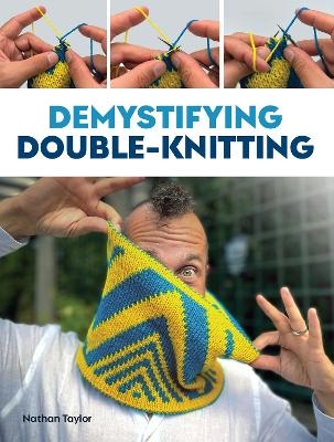 Demystifying Double Knitting - Nathan Taylor