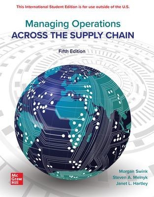 Managing Operations Across The Supply Chain ISE - Morgan Swink, Steven Melnyk, M. Bixby Cooper, Janet L. Hartley