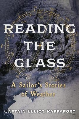 Reading the Glass - Elliot Rappaport