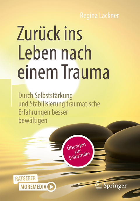 Zurück ins Leben nach einem Trauma - Regina Lackner