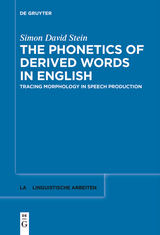 The Phonetics of Derived Words in English - Simon David Stein