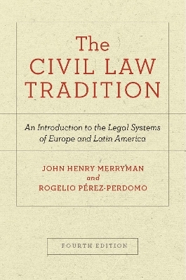 The Civil Law Tradition - John Henry Merryman, Rogelio Pérez-Perdomo