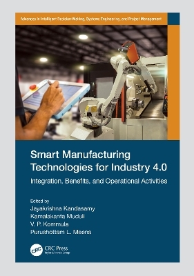 Smart Manufacturing Technologies for Industry 4.0 - 