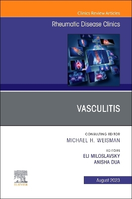 Vasculitis, An Issue of Rheumatic Disease Clinics of North America - 