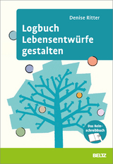 Logbuch Lebensentwürfe gestalten - Denise Ritter