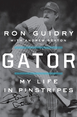 Gator - Ron Guidry, Andrew Beaton