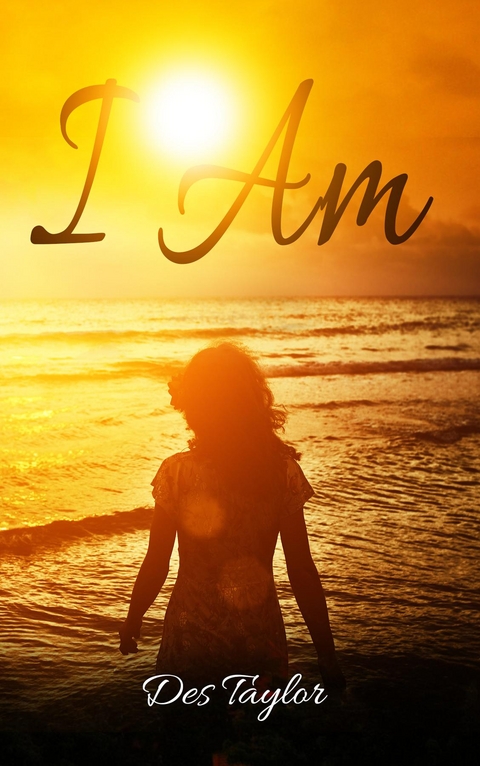 I Am -  Des Taylor