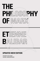 The Philosophy of Marx - Étienne Balibar