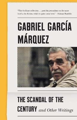 The Scandal of the Century - Gabriel García Márquez