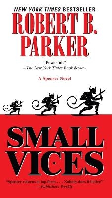 Small Vices - Robert B. Parker