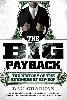 The Big Payback - Dan Charnas