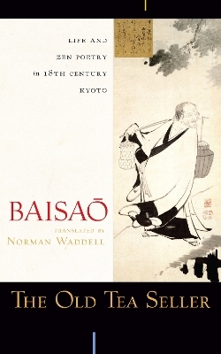 The Old Tea Seller -  Baisao