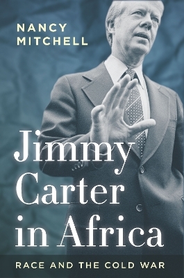 Jimmy Carter in Africa - Nancy Mitchell