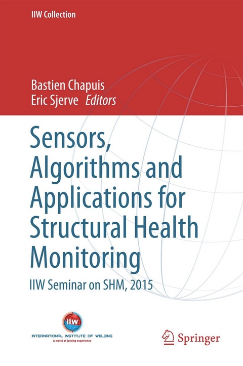 Sensors, Algorithms and Applications for Structural Health Monitoring - 