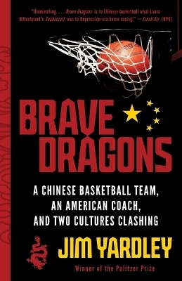 Brave Dragons - Jim Yardley