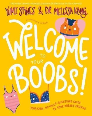 Welcome to Your Boobs - Yumi Stynes, Melissa Kang