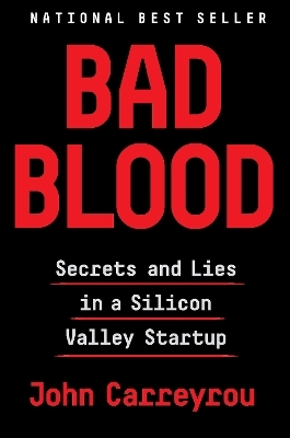 Bad Blood - John Carreyrou