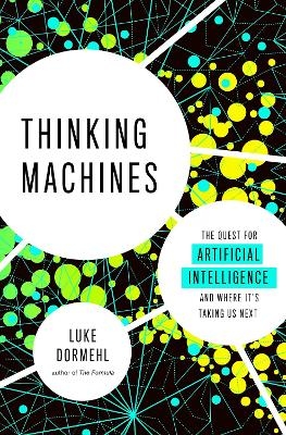 Thinking Machines - Luke Dormehl