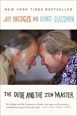 The Dude and the Zen Master - Jeff Bridges, Bernie Glassman