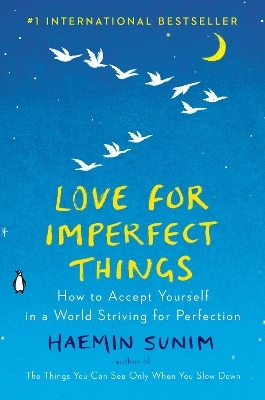 Love for Imperfect Things - Haemin Sunim