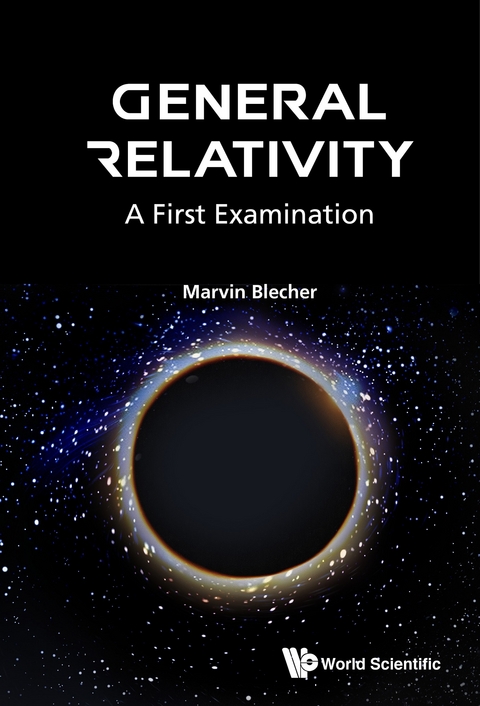 GENERAL RELATIVITY: A FIRST EXAMINATION - Marvin Blecher