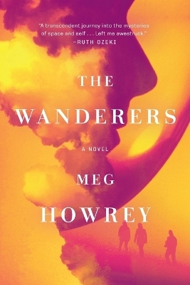 The Wanderers - Meg Howrey