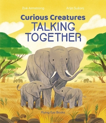 Curious Creatures Talking Together - Zoë Armstrong