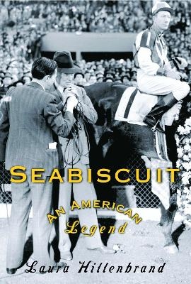 Seabiscuit - Laura Hillenbrand