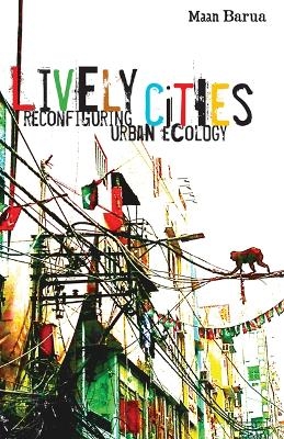 Lively Cities - Maan Barua