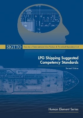 LPG Shipping Suggested Competency Standards, Second Edition -  SIGTTO