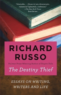 The Destiny Thief - Richard Russo