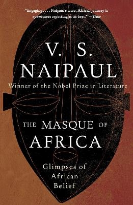 The Masque of Africa - V. S. Naipaul