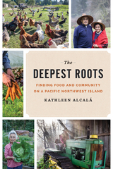 The Deepest Roots - Kathleen Alcalá