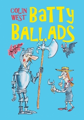 Batty Ballads - Colin West