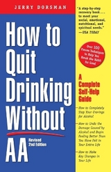 How to Quit Drinking Without AA, Revised 2nd Edition - Dorsman, Jerry