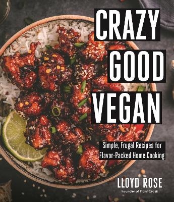 Crazy Good Vegan - Lloyd Rose