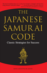 Japanese Samurai Code - Boye Lafayette De Mente