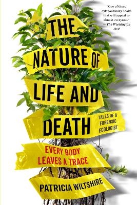 The Nature of Life and Death - Patricia Wiltshire