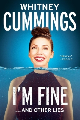 I'm Fine...And Other Lies - Whitney Cummings