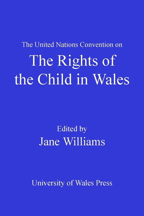 United Nations Convention on the Rights of the Child in Wales - 