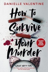 How to Survive Your Murder - Valentine, Danielle