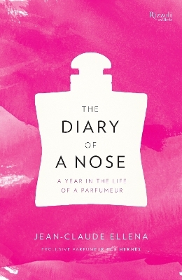 The Diary of a Nose - Jean-Claude Ellena