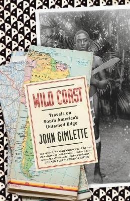 Wild Coast - John Gimlette