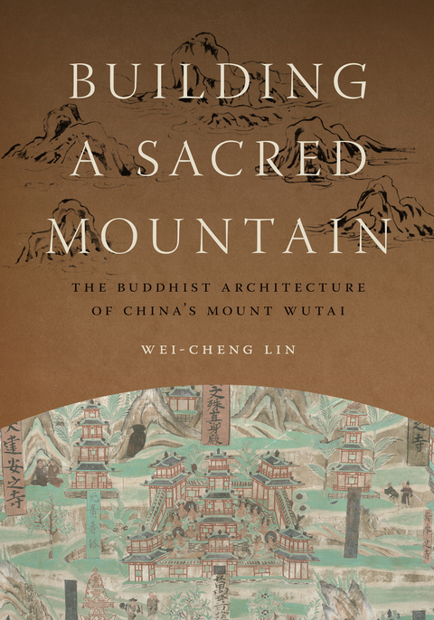 Building a Sacred Mountain - Wei-Cheng Lin