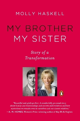 My Brother My Sister - Molly Haskell