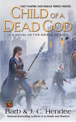 Child of a Dead God - Barb Hendee, J.C. Hendee